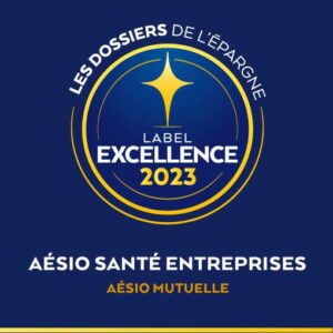 aésio mutuelle entreprise label excellence 2023